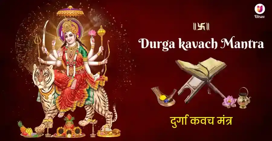Durga Kavach: The Divine Armor of Maa Durga – Full Lyrics, Benefits