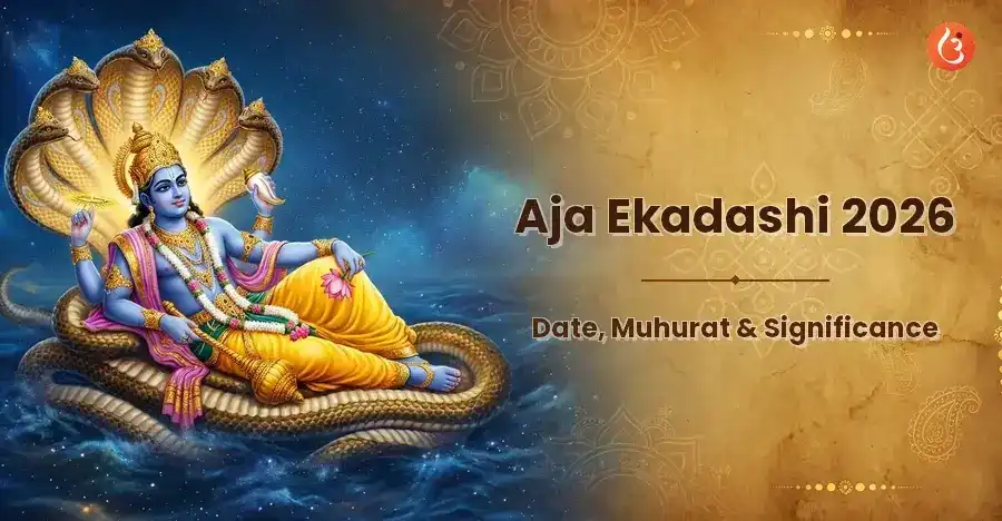 Aja Ekadashi 2026 Date, Muhurat & Significance