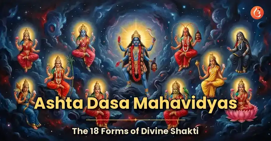 The 18 Mahavidyas representing different aspects of Shakti