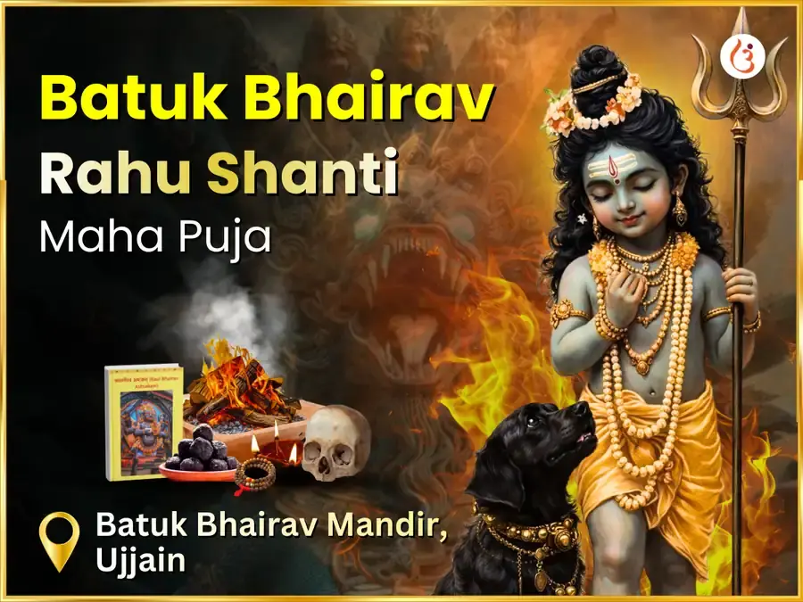 Rahu Shanti Batuk Bhairav Maha Anusthan - Utsav Puja