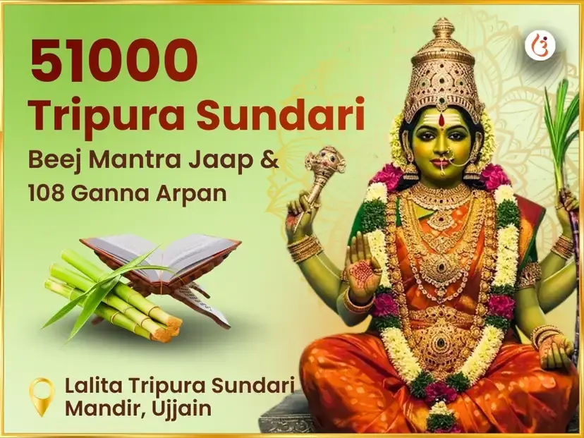 51,000 Maa Lalita Tripura Sundari Beej Mantra Jaap & 108 Ganna Arpan   - Utsav Puja