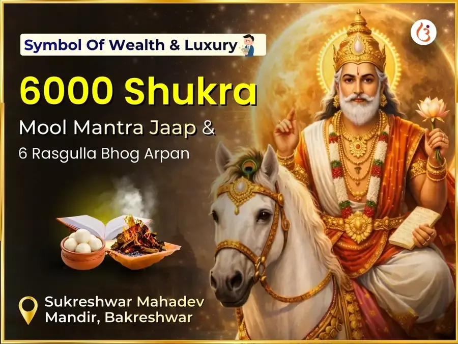 6000 Shukra Mool Mantra Jaap Graha Shanti Anushthan & 6 Rasgulla Bhog Arpan Puja - Utsav Puja