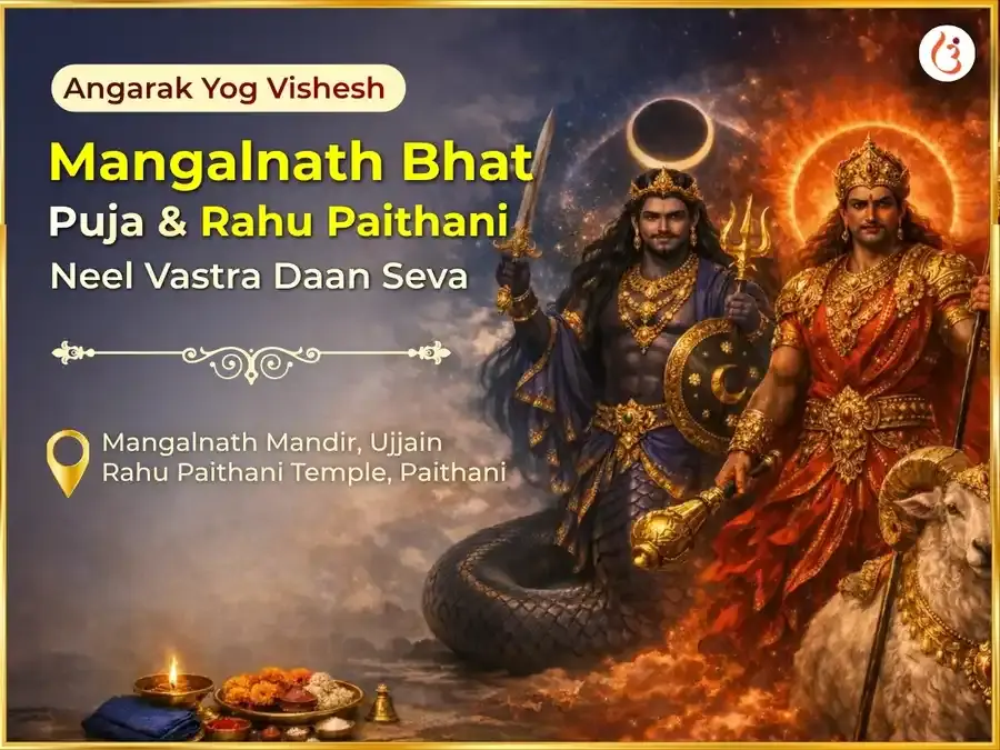 Angarak Yog Vishesh Mangalnath Bhat Puja & Rahu Paithani Neel Vastra Daan Seva - Utsav Puja