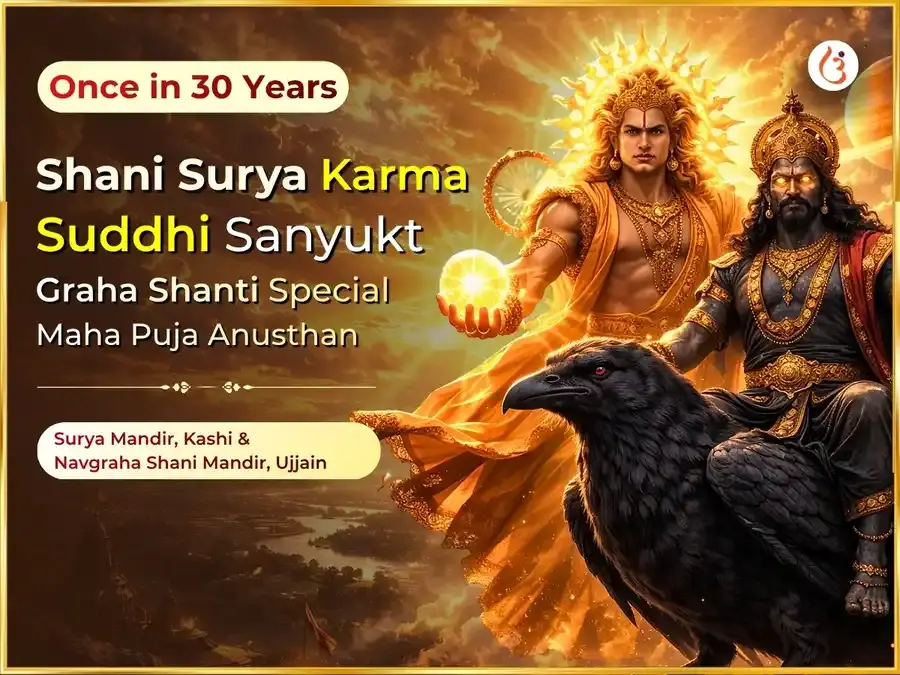 Surya Shani Yuti Visesh Shani Surya Karma Shuddhi Sanyukt Graha Shanti Maha Puja - Utsav Puja