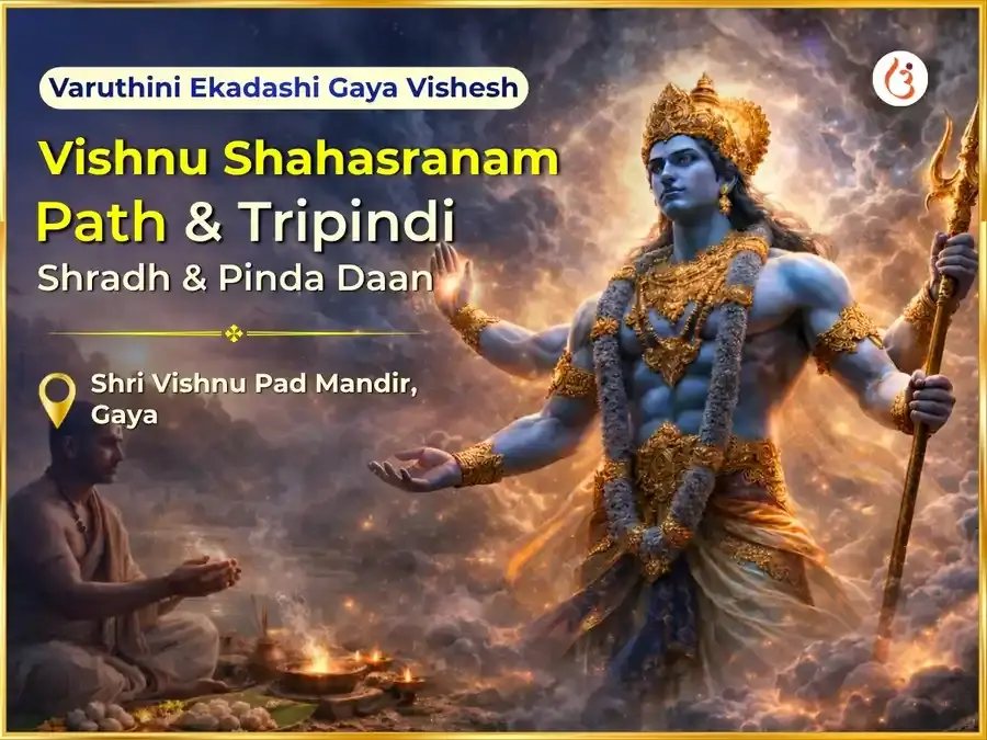 Varuthini Ekadashi Gaya Vishesh Vishnu Shahasranam Path & Tripindi Shradh & Pindaan  - Utsav Puja