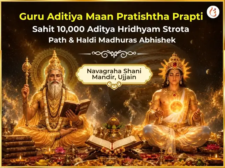 Guru Aditiya Maan Pratishtha Prapti Sahit 10,000 Aditya Hridhyam Strota path & Haldi Madhuras Abhishek - Utsav Puja