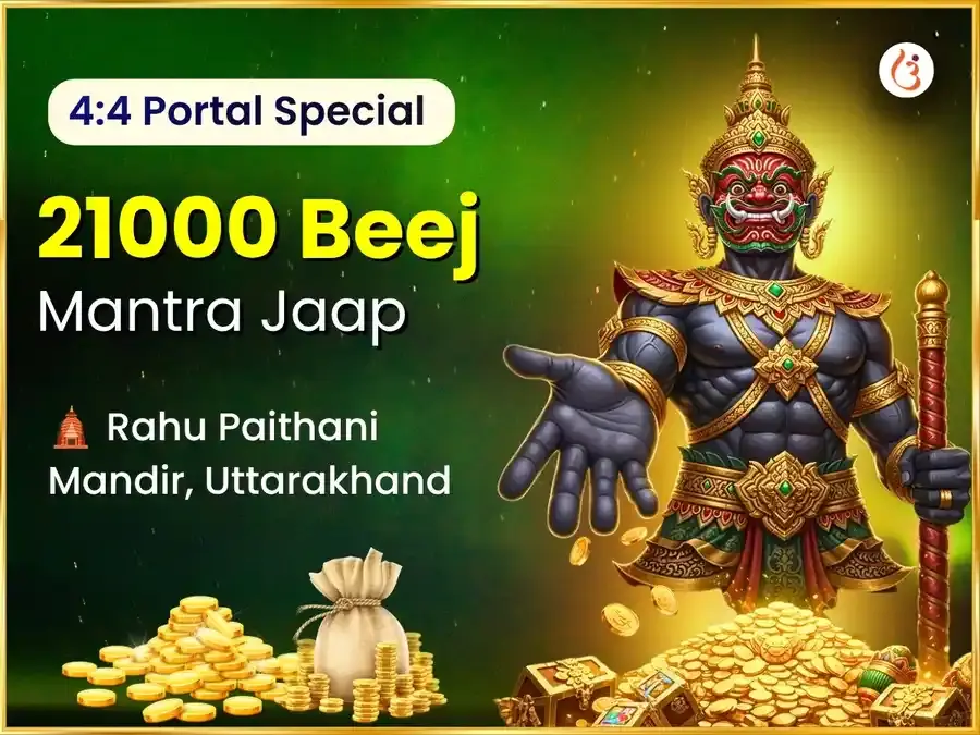 4:4 Magical Millionaire Yog Prapti & 21,000 Rahu Beej Mantra Jaap - Utsav Puja