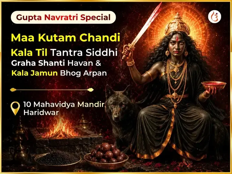 Gupta Navratri Special Maa Kutumb Chandi Kala Til Tantra Siddhi Graha Shanti Havan & Kala Jamun Bhog Arpan - Utsav Puja