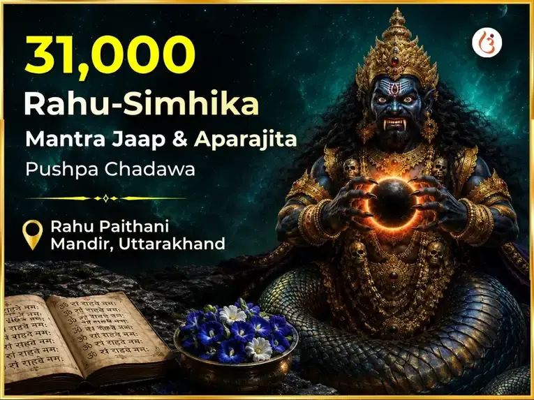 31,000 Rahu Simhika Mantra Jaap & Aparajita Pushpa Chadhawa - Utsav Puja
