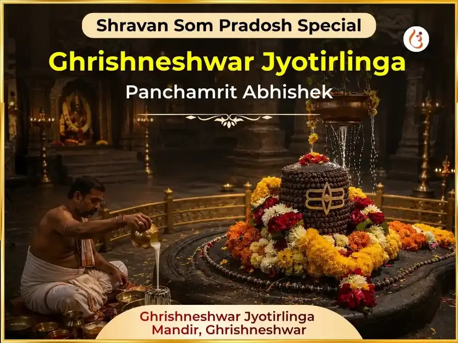 Shravan Som Pradosh Vishesh Grishneshwar Jyotrling Panchamrit Abhishek - Utsav Puja
