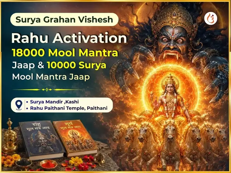 Surya Grahan Vishesh Rahu Activation 18000 Mool Mantra Jaap & 10000 Surya Mool Mantra Jaap - Utsav Puja