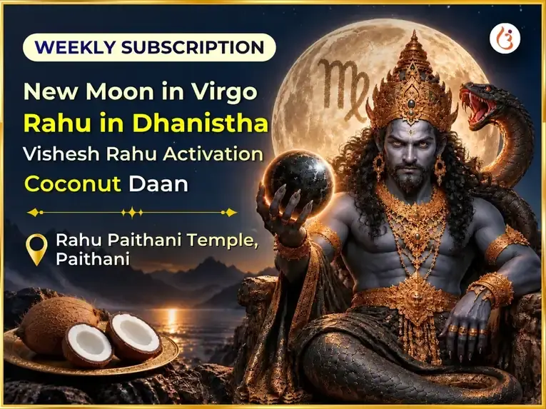 New Moon in Virgo - Rahu in Dhanistha Visesh Rahu Activation & Nariyal  Weekly Daan Seva - Utsav Puja