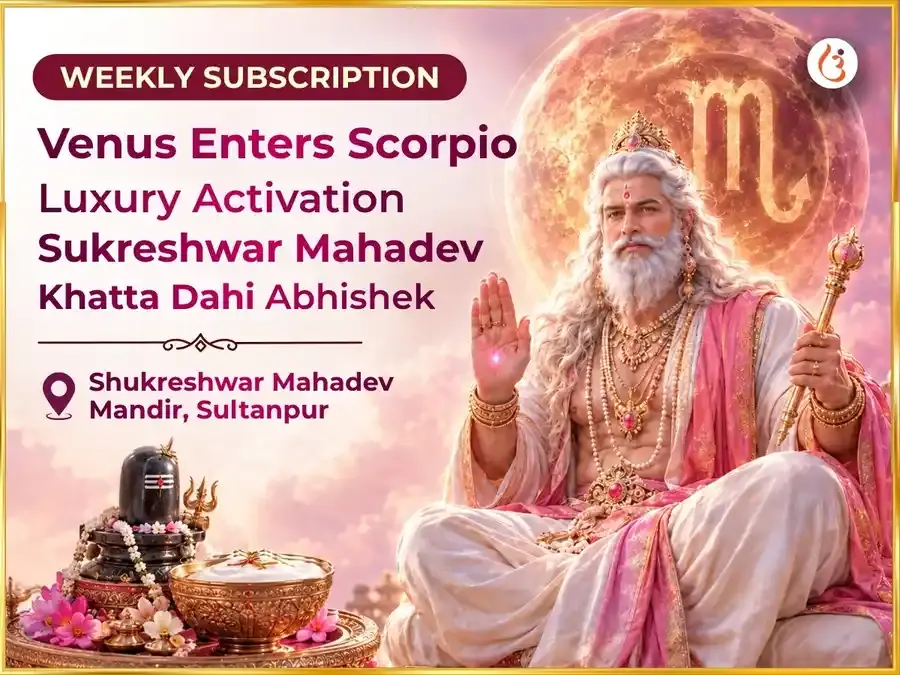 Venus Enters Scorpio - Luxury Activation Sukreshwar Mahadev Weekly Khatta Dahi Abhishek - Utsav Puja