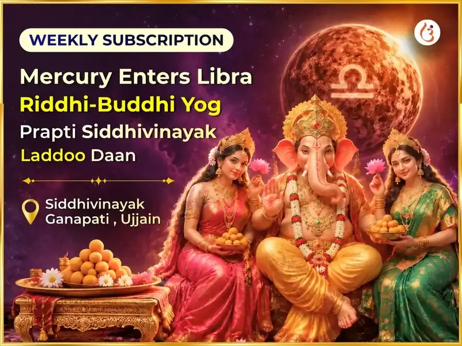 Mercury Enters Libra - Riddhi Buddhi Yog Prapti Siddhivinayak Weekly Laddoo Daan Seva - Utsav Puja