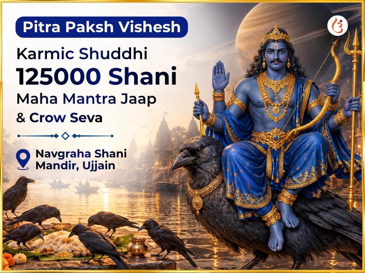 Pitra Paksh Vishesh Karmic Shuddhi 125000 Shani Maha mantra jaap & Crow Seva - Utsav Puja
