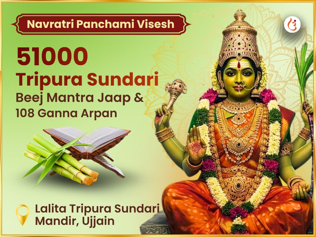 Navratri Panchami Tithi Special 51,000 Maa Lalita Tripura Sundari Beej Mantra Jaap & 108 Ganna Arpan - Utsav Puja