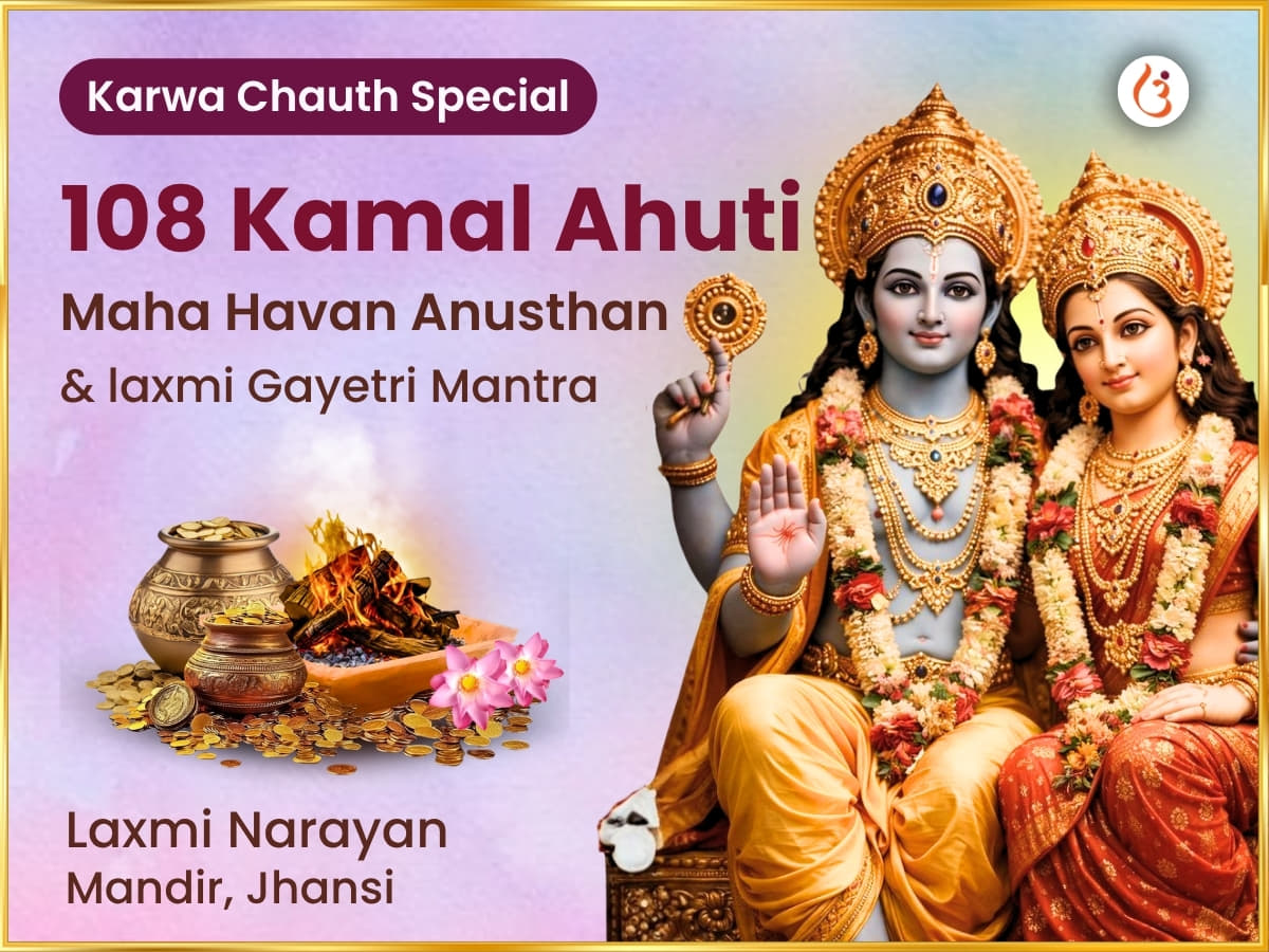 Karwa Chauth Vishesh Pundarikaksha Vaijayanti Mala 108 Kamal Ahuti Maha Havan Anusthan & Aishwarya Laxmi Gayatri Mantra Jaap - Utsav Puja