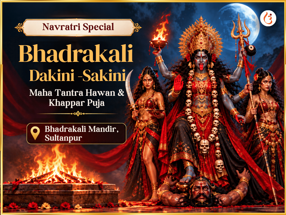 Navratri Visesh Bhadrakali Dakini Shakini Maha Tantra Yukt Hawan & Khappad Puja  - Utsav Puja